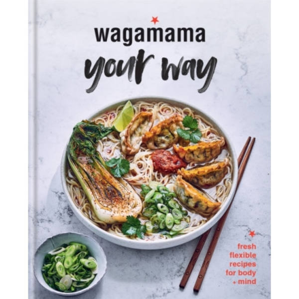 Wagamama Your Way (inbunden, eng)