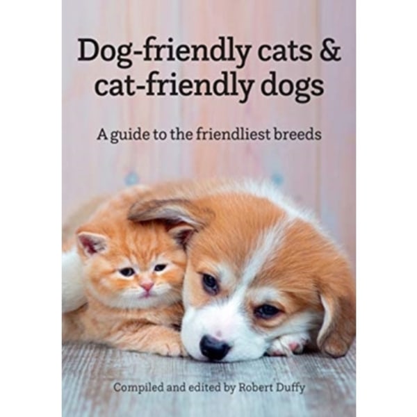 Dog-friendly cats & cat-friendly dogs (häftad, eng)