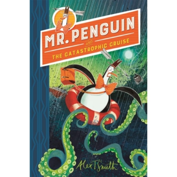 Mr Penguin and the Catastrophic Cruise (häftad, eng)