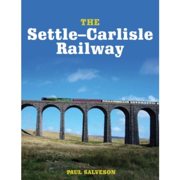 The Settle-Carlisle Railway (häftad, eng)