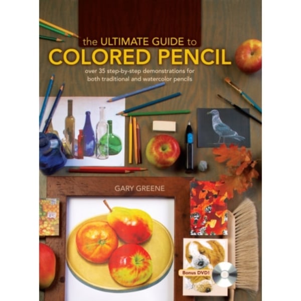The Ultimate Guide to Colored Pencil (inbunden, eng)