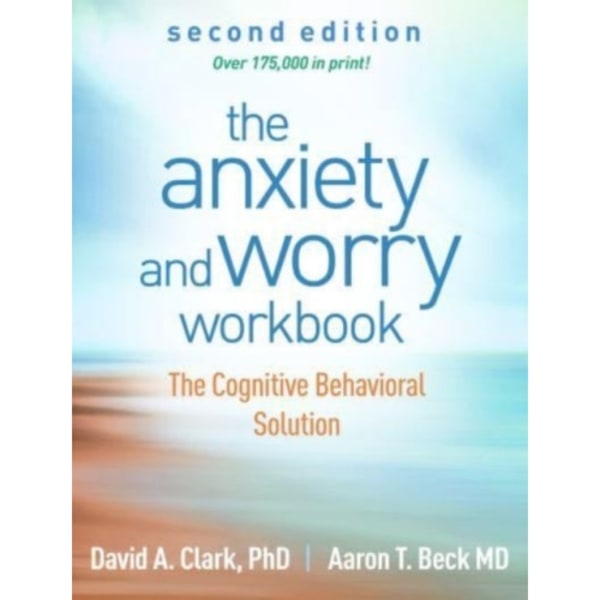The Anxiety and Worry Workbook, Second Edition (häftad, eng)
