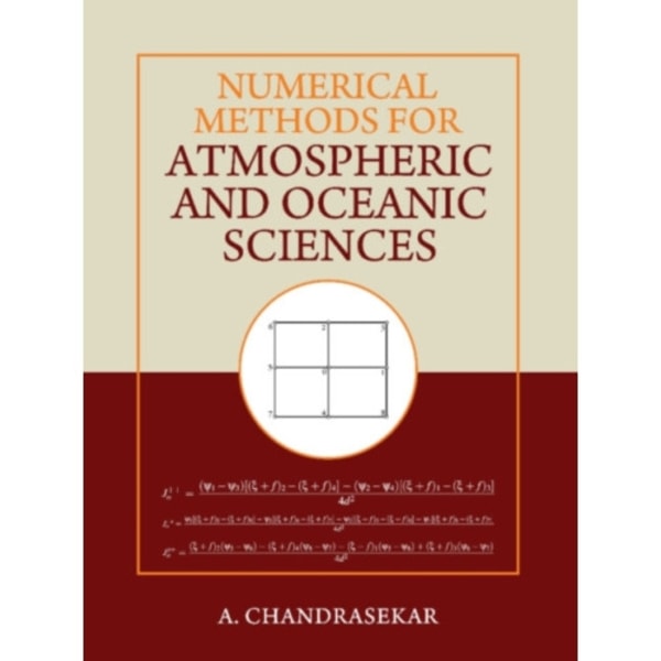 Numerical Methods for Atmospheric and Oceanic Sciences (inbunden, eng)