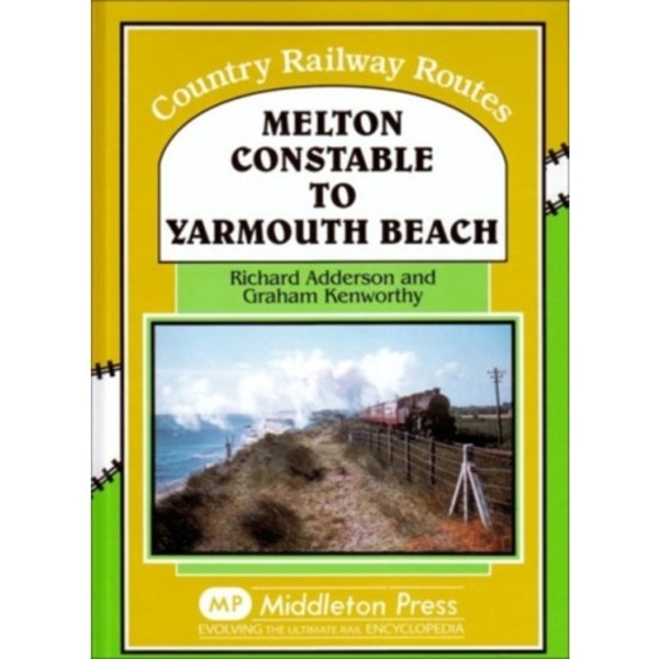 Melton Constable to Yarmouth Beach (inbunden, eng)