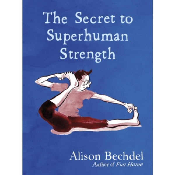 The Secret to Superhuman Strength (inbunden, eng)