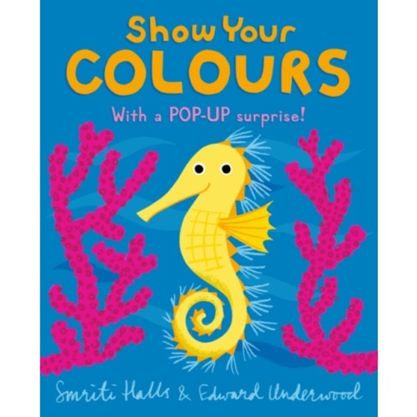 Show Your Colours (bok, board book, eng)