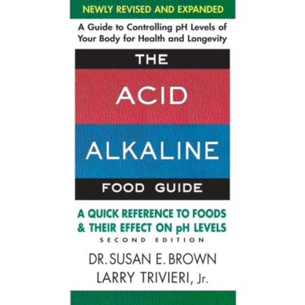 Acid Alkaline Food Guide - Second Edition (häftad, eng)