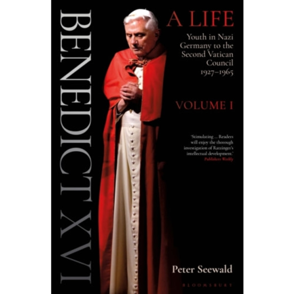Benedict XVI: A Life Volume One (häftad, eng)