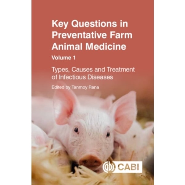 Key Questions in Preventative Farm Animal Medicine, Volume 1 (häftad, eng)