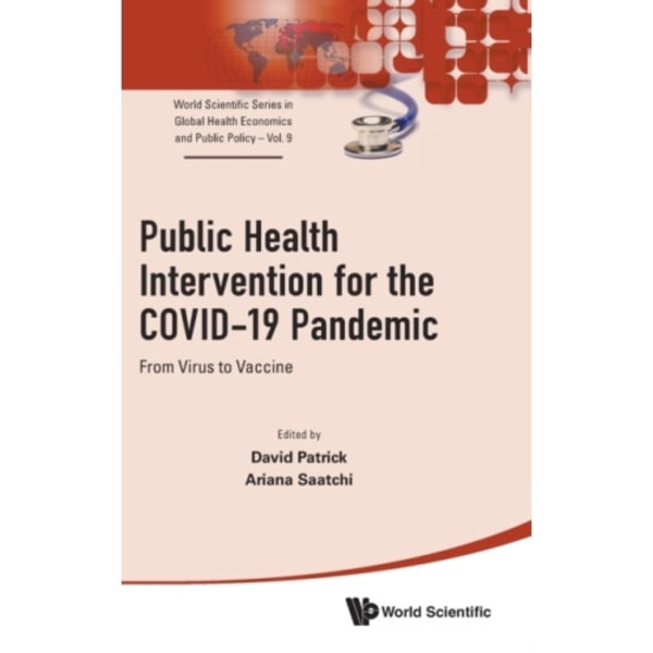 Public Health Intervention For The Covid-19 Pandemic: From Virus To Vaccine (inbunden, eng)