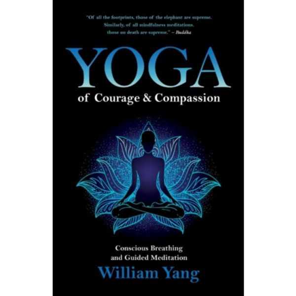 Yoga of Courage and Compassion (häftad, eng)