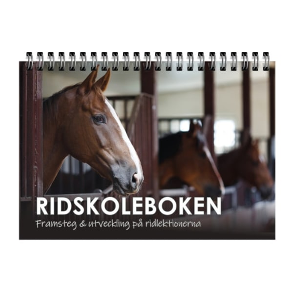 Ridskoleboken : framsteg & utveckling på ridlektionerna (bok, spiral)