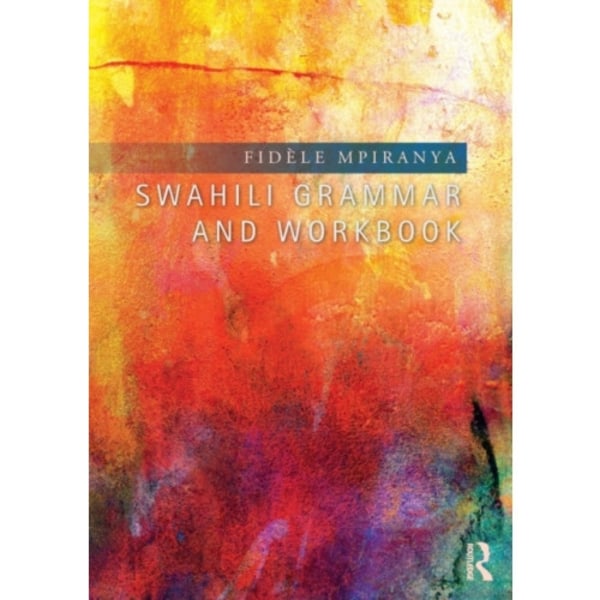 Swahili Grammar and Workbook (häftad, eng)