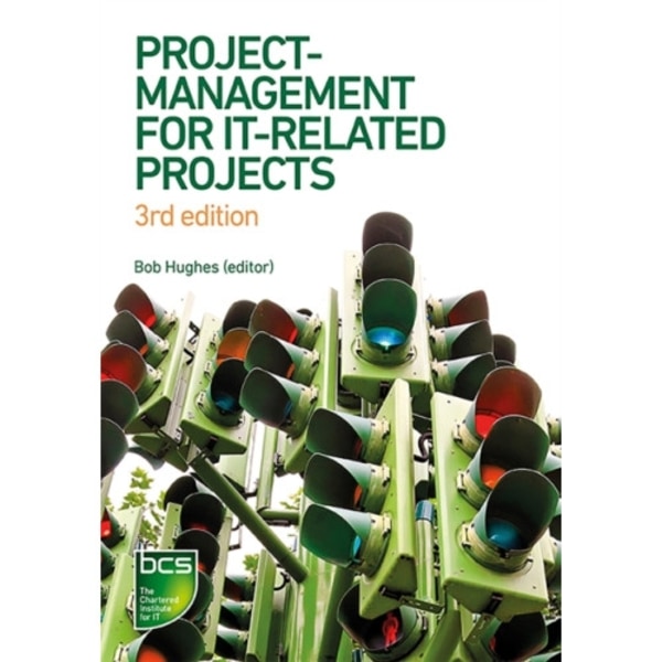 Project Management for IT-Related Projects (häftad, eng)