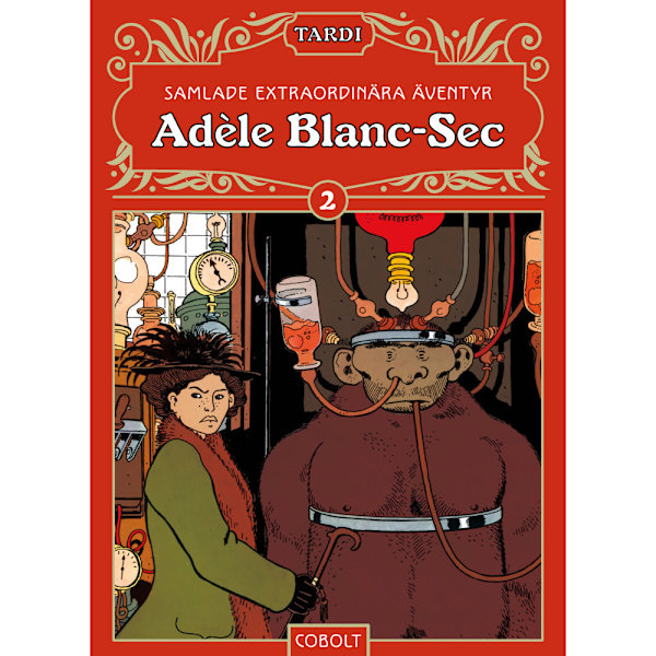 Adèle Blanc-Sec 2 (inbunden)