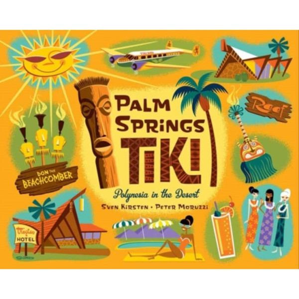 Palm Springs Tiki (inbunden, eng)