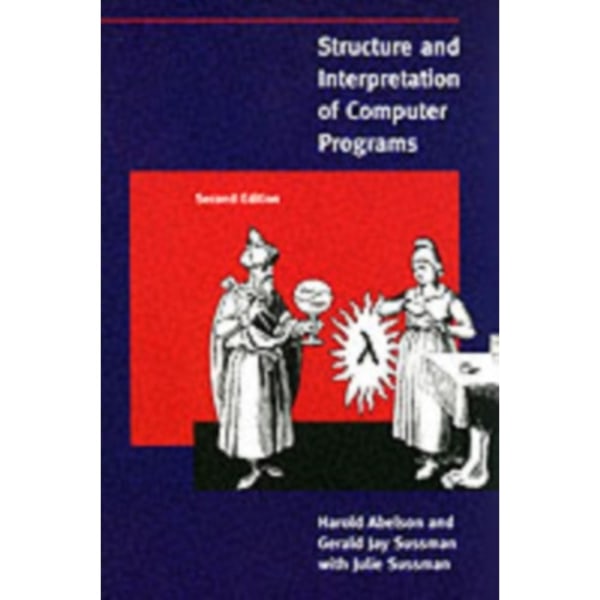 Structure and Interpretation of Computer Programs (häftad, eng)