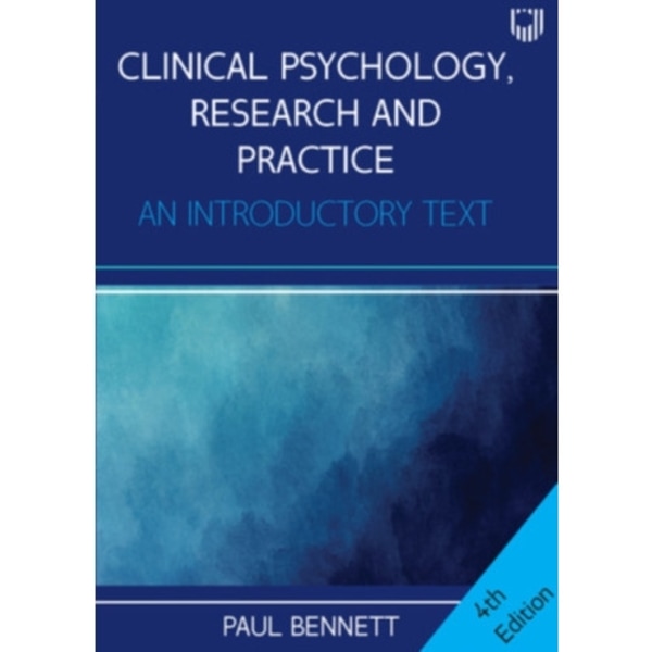 Clinical Psychology, Research and Practice: An Introductory Textbook, 4e (häftad, eng)