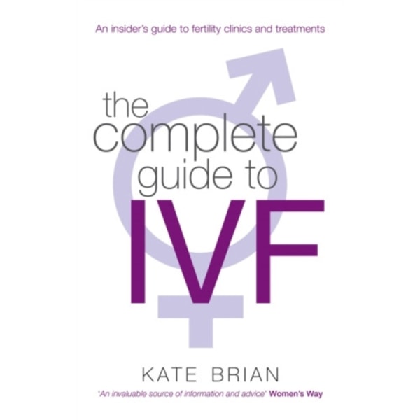 The Complete Guide To Ivf (häftad, eng)