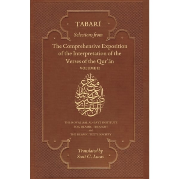 Selections from the Comprehensive Exposition of the Interpretation of the Verses of the Qur'an (häftad, eng)