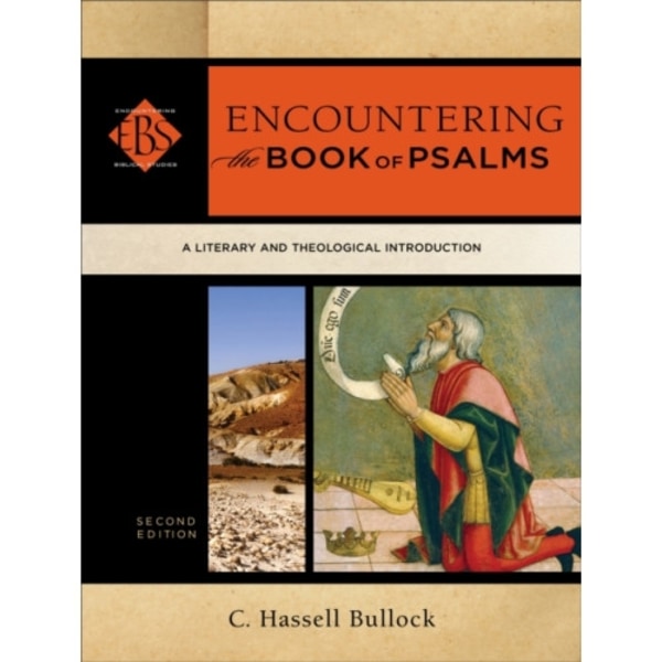 Encountering the Book of Psalms – A Literary and Theological Introduction (häftad, eng)