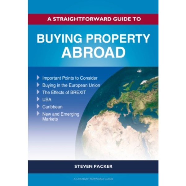 A Straightforward Guide to Buying Property Abroad (häftad, eng)