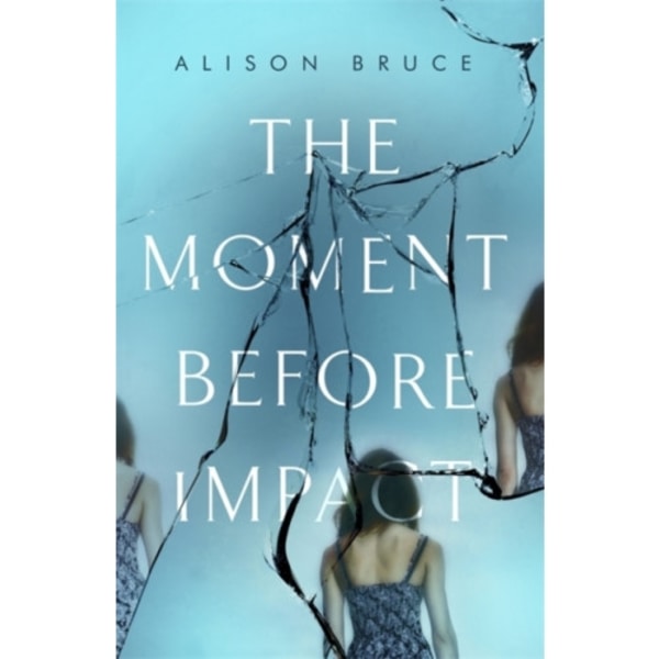 The Moment Before Impact (inbunden, eng)
