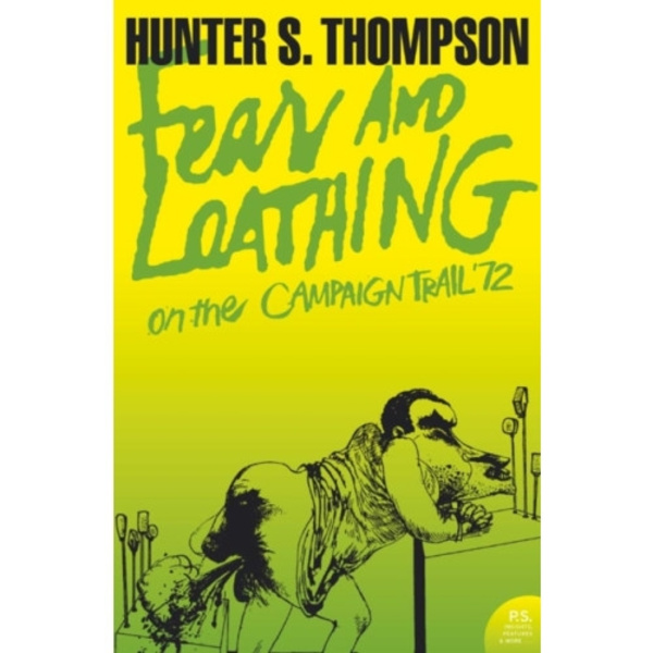 Fear and Loathing on the Campaign Trail ’72 (häftad, eng)