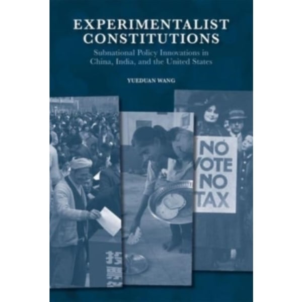 Experimentalist Constitutions (inbunden, eng)