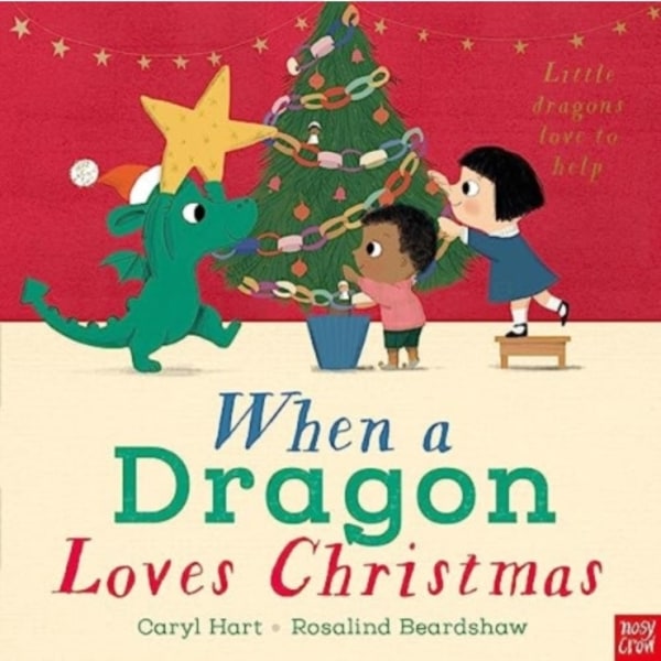 When a Dragon Loves Christmas (inbunden, eng)