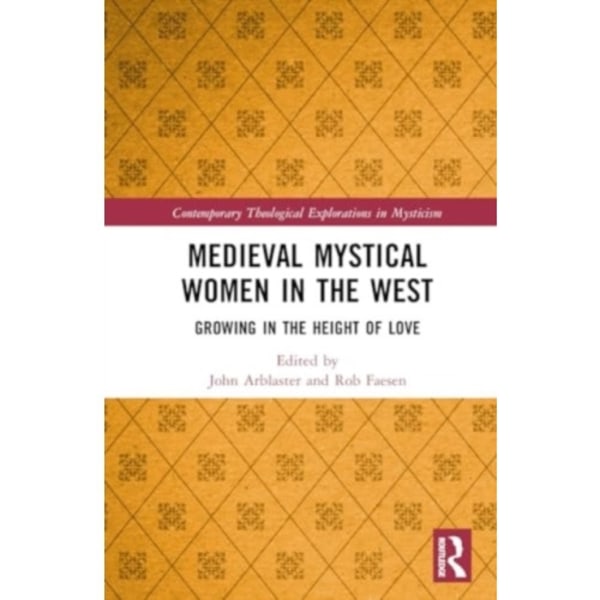 Medieval Mystical Women in the West (inbunden, eng)