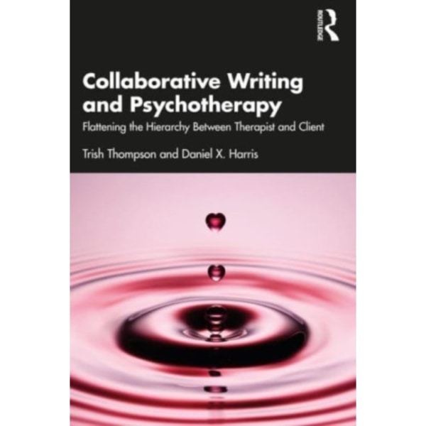 Collaborative Writing and Psychotherapy (häftad, eng)