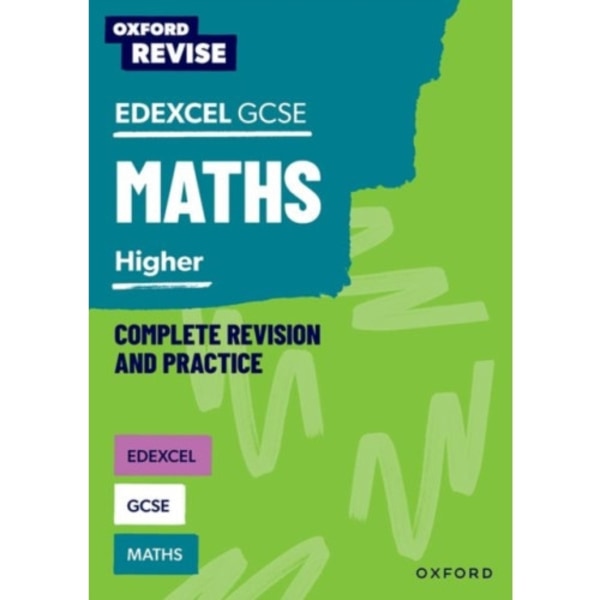 Oxford Revise: Edexcel GCSE Mathematics: Higher Complete Revision and Practice (häftad, eng)