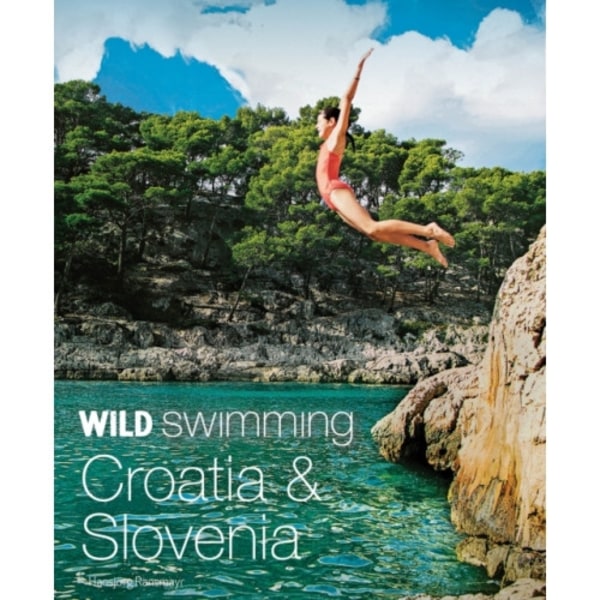 Wild Swimming Croatia and Slovenia (häftad, eng)