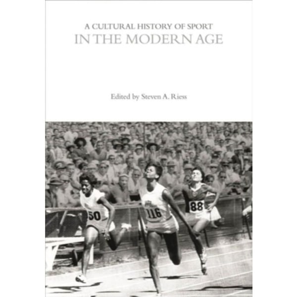 A Cultural History of Sport in the Modern Age (häftad, eng)