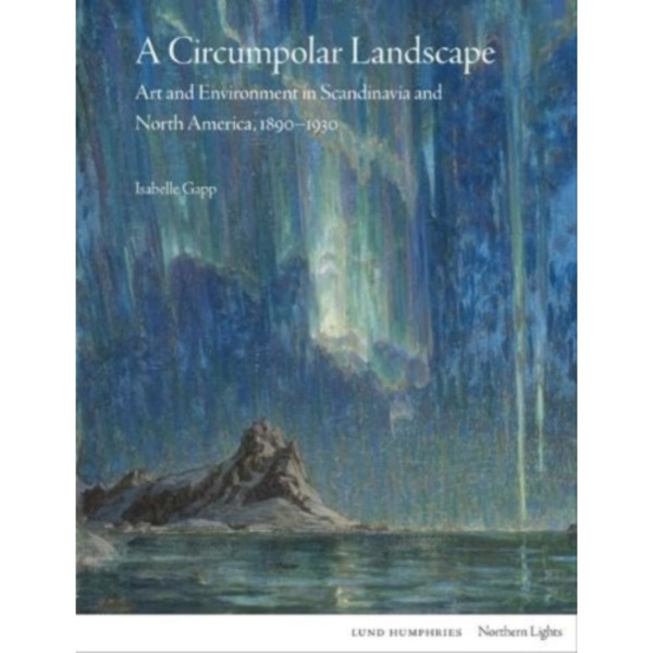 A Circumpolar Landscape (inbunden, eng)