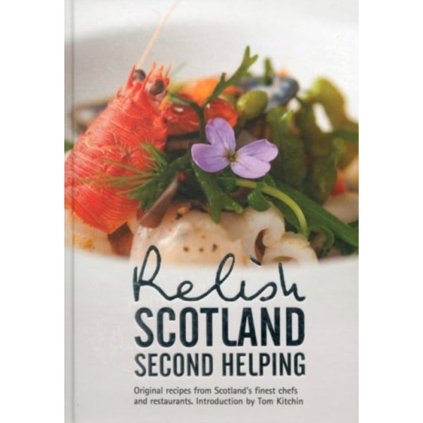 Relish Scotland - Second Helping (inbunden, eng)