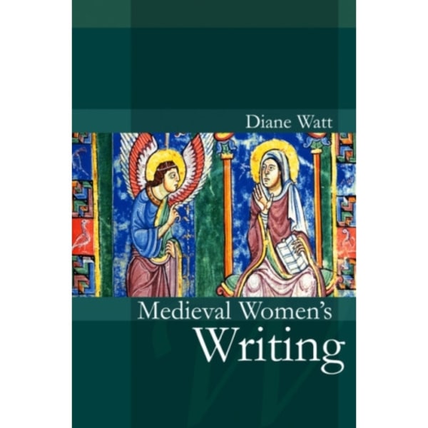 Medieval Women's Writing (häftad, eng)