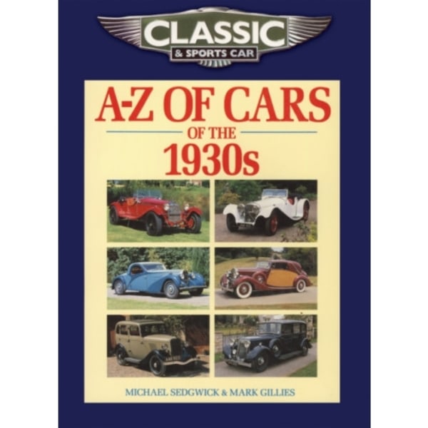 Classic and Sports Car Magazine A-Z of Cars of the 1930s (häftad, eng)