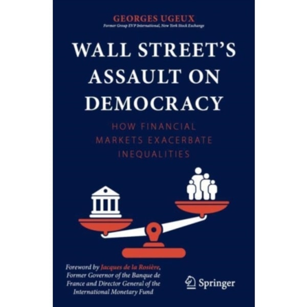 Wall Street’s Assault on Democracy (häftad, eng)