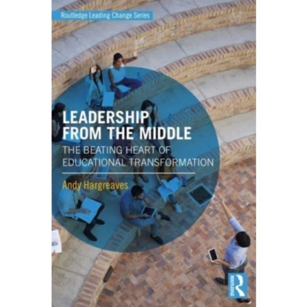 Leadership From the Middle (häftad, eng)