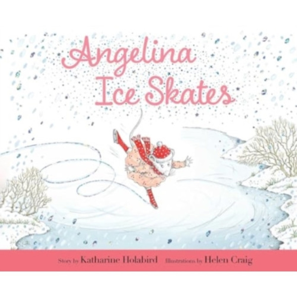 Angelina Ice Skates (inbunden, eng)