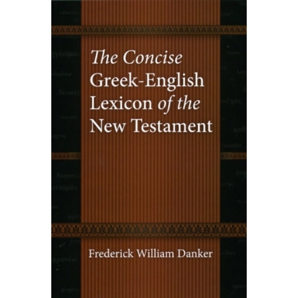 The Concise Greek-English Lexicon of the New Testament (inbunden, eng)