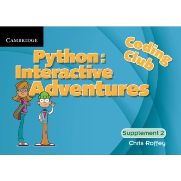 Coding Club Python: Interactive Adventures Supplement 2 (bok, spiral, eng)