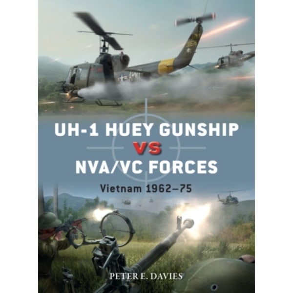 UH-1 Huey Gunship vs NVA/VC Forces (häftad, eng)