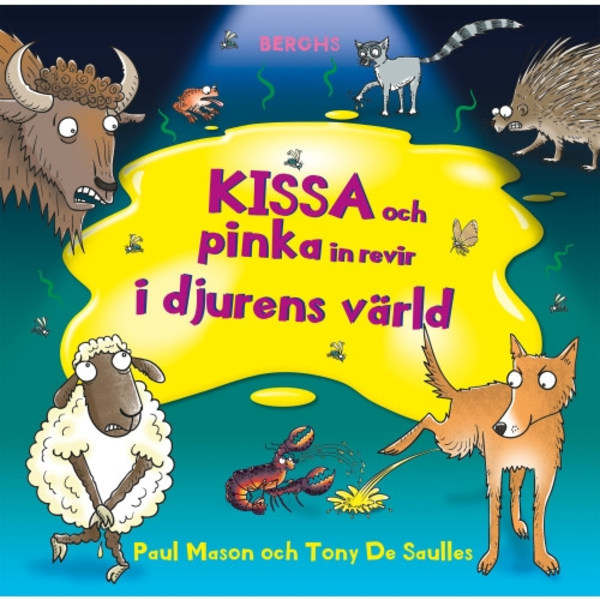 Kissa och pinka in revir i djurens värld (inbunden)