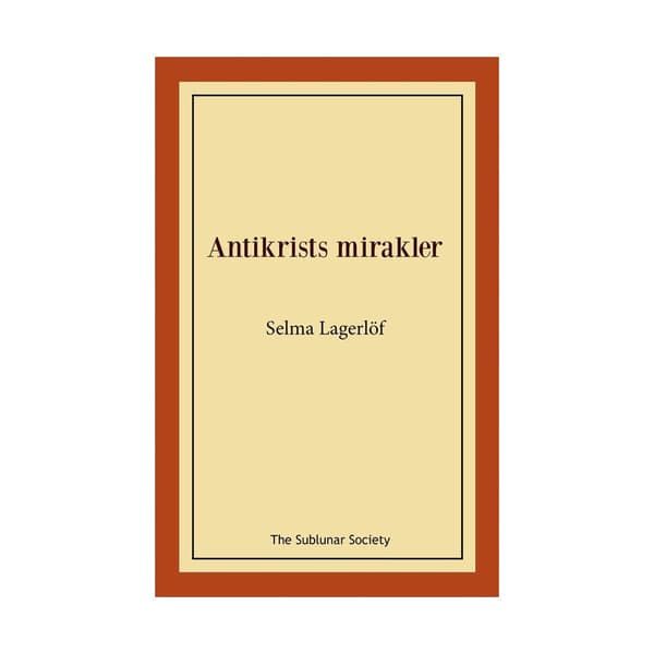 Antikrists mirakler (häftad)