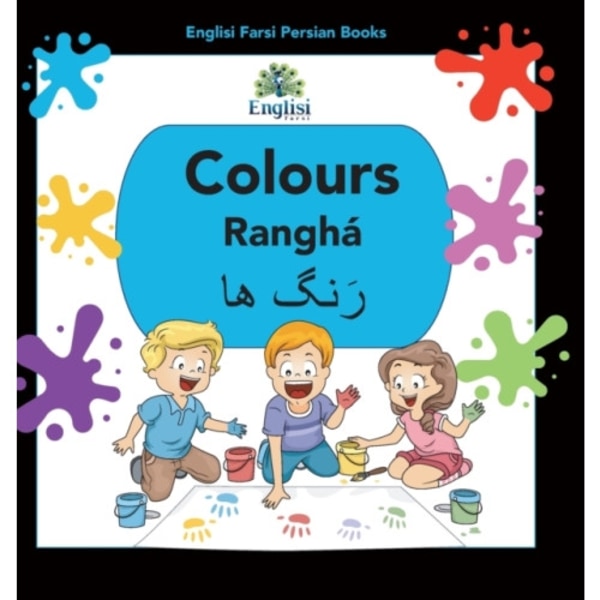 Englisi Farsi Persian Books Colours Rangha (inbunden, eng)