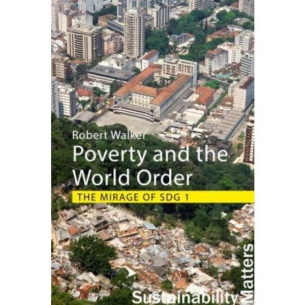 Poverty and the World Order (häftad, eng)
