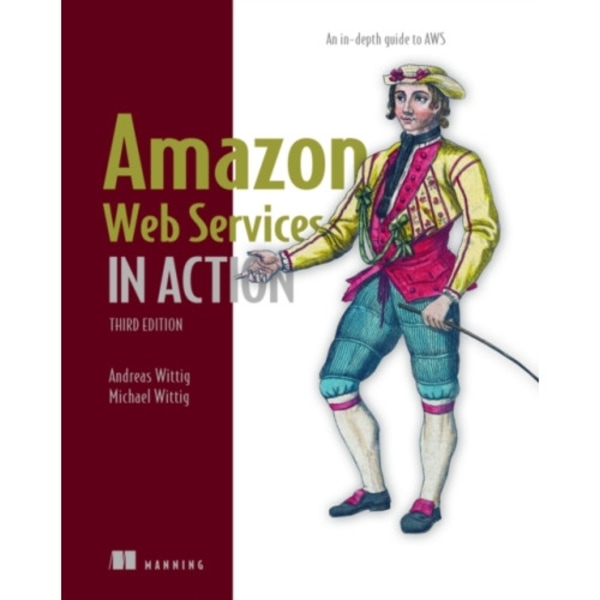 Amazon Web Services in Action: An in-depth guide to AWS (häftad, eng)